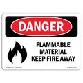 Signmission OSHA Sign, Flammable Material Keep Fire Away, 7in X 5in, 5" W, 7" L, Landscape, OS-DS-D-57-L-2013 OS-DS-D-57-L-2013
